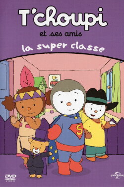 T'choupi et ses amis - La super classe (2011) T'choupi et ses amis - La super classe (2011)