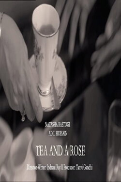 Tea and A Rose (2021)