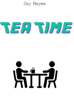 Tea Time (2021) Tea Time (2021)