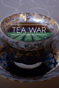 Tea War: The Adventures of Robert Fortune (2016) Tea War: The Adventures of Robert Fortune (2016)