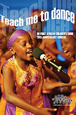 Teach Me To Dance: African Children's Choir (2004) Teach Me To Dance: African Children's Choir (2004)