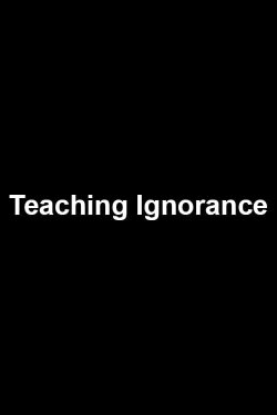 Teaching Ignorance (2015)