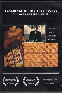 Teachings of the Tree People: The Work of Bruce Miller (2006) Teachings of the Tree People: The Work of Bruce Miller (2006)