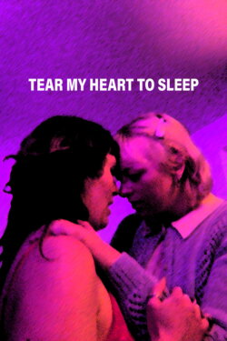 Tear My Heart To Sleep (2024) Tear My Heart To Sleep (2024)