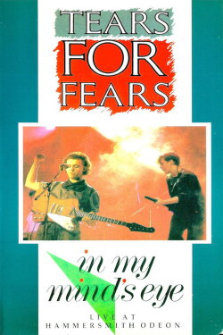 Tears for Fears: In My Mind's Eye (1984) Tears for Fears: In My Mind's Eye (1984)