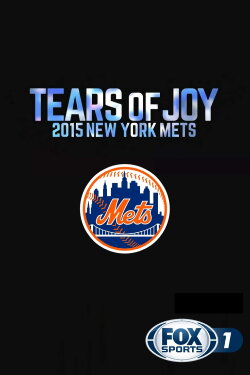 Tears of Joy: 2015 New York Mets (2015) Tears of Joy: 2015 New York Mets (2015)