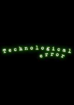 TECHNOLOGICAL ERROR (2023)