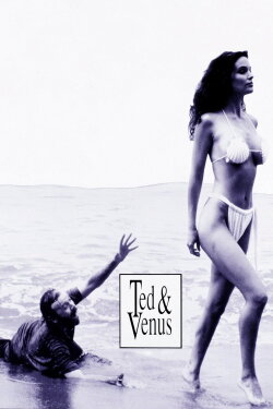 Ted & Venus (1991) Ted & Venus (1991)