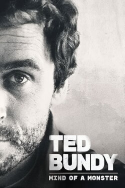 Ted Bundy: Mind of a Monster (2019)