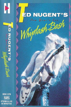 Ted Nugent: New Year's Eve Whiplash Bash (1988) Ted Nugent: New Year's Eve Whiplash Bash (1988)