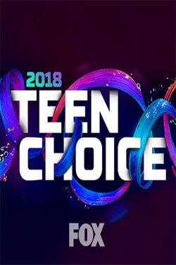 Teen Choice (2018) Teen Choice (2018)