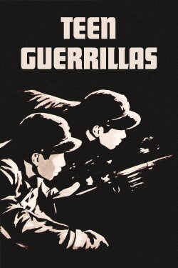 Teen Guerrillas (1951) Teen Guerrillas (1951)
