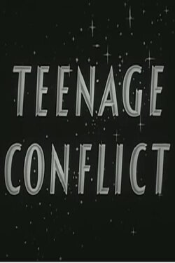 Teenage Conflict (1960) Teenage Conflict (1960)