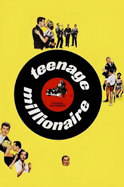 Teenage Millionaire (1961) Teenage Millionaire (1961)