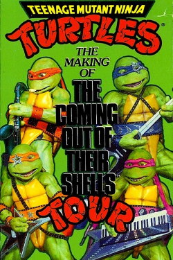 Teenage Mutant Ninja Turtles: The Making of The Coming Out of Their Shells Tour (1990) Teenage Mutant Ninja Turtles: The Making of The Coming Out of Their Shells Tour (1990)