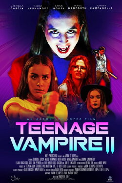 Teenage Vampire 2 (2022) Teenage Vampire 2 (2022)