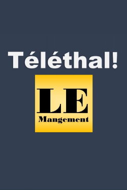 Téléthal! : Le Mangement (2023)
