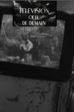 Television, the Eye of Tomorrow (1947)