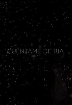 Tell Me About Bia (2012) Tell Me About Bia (2012)