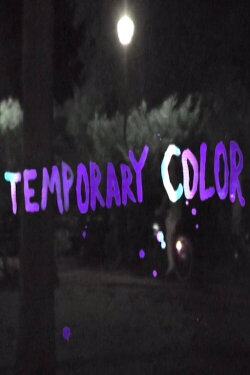 Temporary Color (2016) Temporary Color (2016)