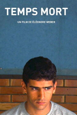 Temps morts (2005) Temps morts (2005)