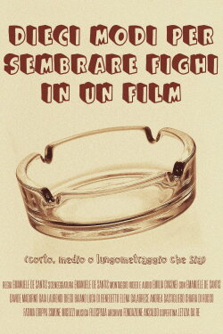 Ten ways to seem cool in a movie (short, medium or long length movie) (2024) Ten ways to seem cool in a movie (short, medium or long length movie) (2024)