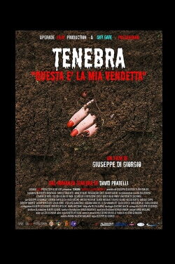 Tenebra - Questa è la mia vendetta (2022)