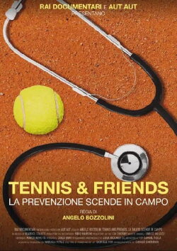 Tennis and friends. La prevenzione scende in campo (2024) Tennis and friends. La prevenzione scende in campo (2024)