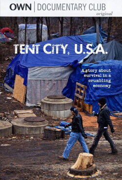 Tent City, U.S.A (2012) Tent City, U.S.A (2012)