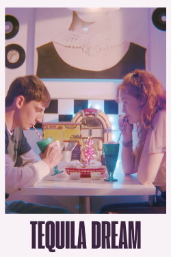 Tequila Dream (2021) Tequila Dream (2021)