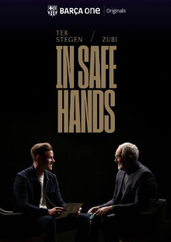 Ter Stegen & Zubi: In safe hands (2024) Ter Stegen & Zubi: In safe hands (2024)