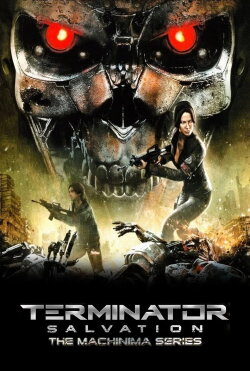 Terminator Salvation: The Machinima Series (2009) Terminator Salvation: The Machinima Series (2009)