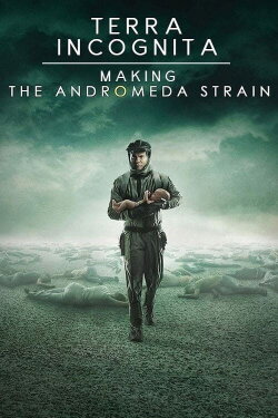 Terra Incognita: Making the Andromeda Strain (2008) Terra Incognita: Making the Andromeda Strain (2008)