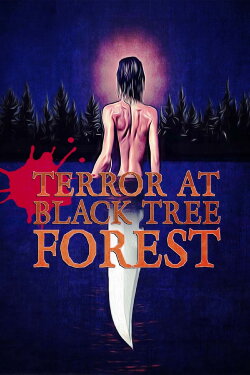 Terror at Black Tree Forest (2010) Terror at Black Tree Forest (2010)