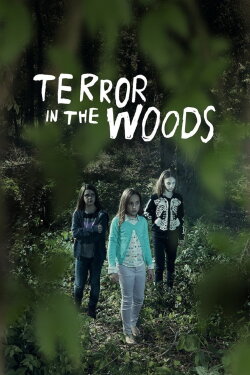 Terror in the Woods (2018) Terror in the Woods (2018)