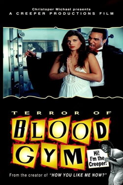 Terror of Blood Gym (1995) Terror of Blood Gym (1995)