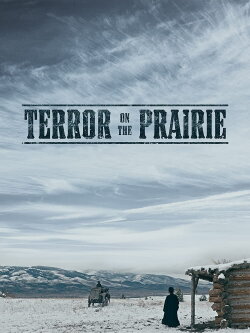Terror on the Prairie (2022) Terror on the Prairie (2022)