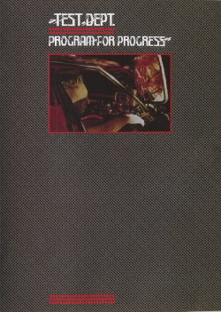Test Dept.: Program For Progress (1984)