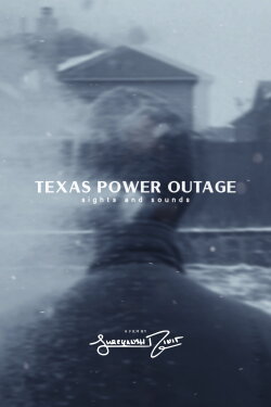 Texas Power Outage: Sights & Sounds (2021) Texas Power Outage: Sights & Sounds (2021)