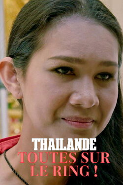 Thaïlande, toutes sur le ring ! (2020)