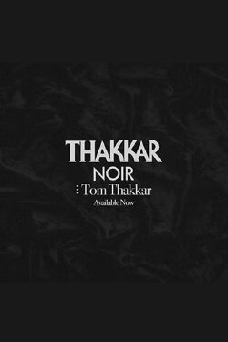Thakkar Noir (2023) Thakkar Noir (2023)