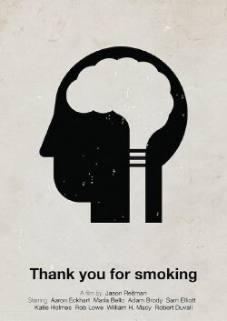 Thank You for Smoking (2005) Thank You for Smoking (2005)