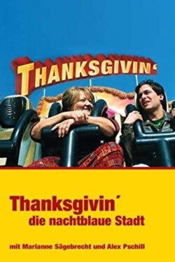 Thanksgivin’, die nachtblaue Stadt (2001) Thanksgivin’, die nachtblaue Stadt (2001)