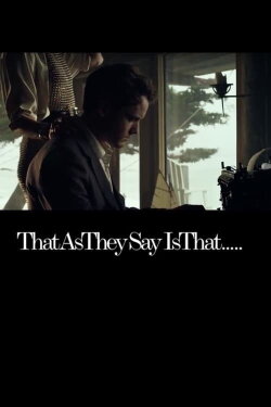 That As They Say Is That (2012)