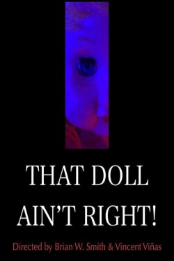 That Doll Ain't Right! (2022) That Doll Ain't Right! (2022)