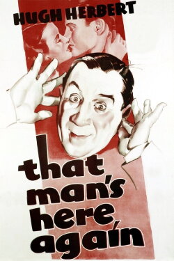 That Man's Here Again (1937) That Man's Here Again (1937)