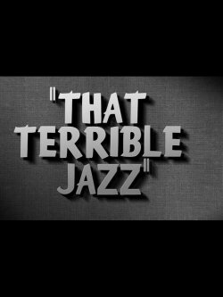 That Terrible Jazz (2014) That Terrible Jazz (2014)