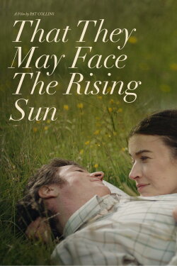 That They May Face the Rising Sun (2024) That They May Face the Rising Sun (2024)