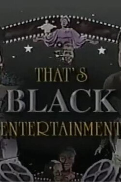 That's Black Entertainment (1989) That's Black Entertainment (1989)