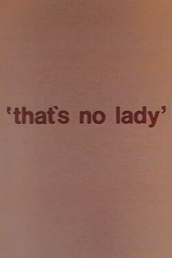 That's No Lady (1977) That's No Lady (1977)